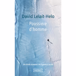 ISBN Poussière d'homme - Nouvelle édition augmentée : Le livre de David Lelait-Helo, Roman, 160 pages
