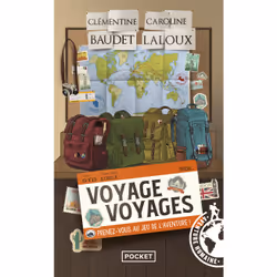ISBN Voyage voyages - Prenez-vous au jeu de l'aventure ! : Le livre de Clémentine Baudet, Caroline Laloux, société, 312 pages