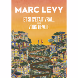 ISBN Et si c'était vrai... suivi de Vous revoir : Le livre de Marc Levy, Roman, 576 pages