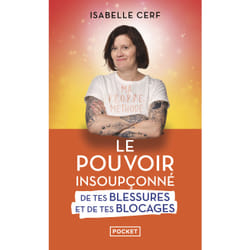 ISBN Le Pouvoir insoupçonné de tes blessures et de tes blocages : Le livre de Isabelle Cerf