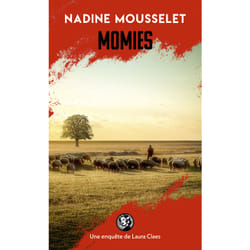 ISBN Momies : Le livre de Nadine Mousselet
