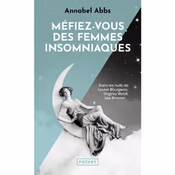 ISBN Méfiez-vous des femmes insomniaques : Le livre de Annabel Abbs, classiques, 368 pages
