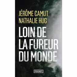 ISBN Loin de la fureur du monde : Le livre de Jérôme Camut, Nathalie Hug, Thrillers, 544 pages