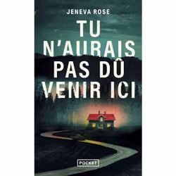 ISBN Tu n'aurais pas dû venir ici : Le livre de Jeneva ROSE, Thrillers, 368 pages
