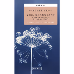 ISBN Ciel changeant - Haïkus du jour et de la nuit : Le livre de Pascale Senk, classiques, 256 pages