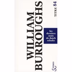 ISBN Les Derniers Mots De Dutch Schultz, Littérature, Français