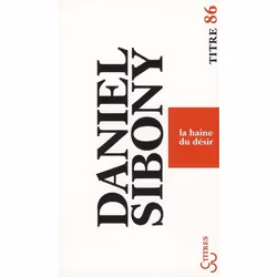 ISBN La Haine Du Desir, Psychologie, Français, Livre broché