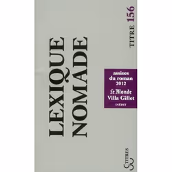 ISBN Lexique Nomade; Assises Du Roman 2012; Le Monde Villa Gillet, histoire, Français