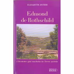ISBN Edmond De Rothschild - L'Homme Qui Racheta La Terre Sainte, biographie, Français, Livre broché