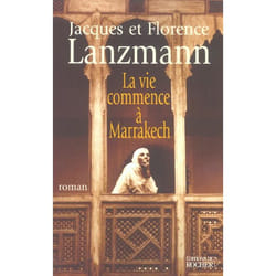 La vie commence à Marrakech