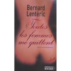 Toutes les femmes me quittent