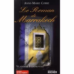 ISBN Le Roman De Marrakech, histoire, Français, Livre broché
