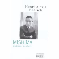 ISBN Mishima ; Modernite, Rite Et Mort, critique litéraire, Français