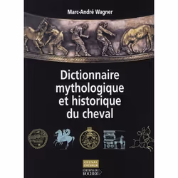 ISBN Dictionnaire Mythologique Et Historique Du Cheval, histoire, Français, Livre broché