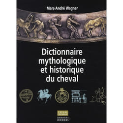 Dictionnaire mythologique et historique du cheval