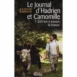 Éditions du Rocher LE JOURNAL D HADRIEN ET CAMOMILLE, Français