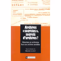 ISBN Archives "Secretes", Secrets D'Archives?, histoire, Français, Livre broché