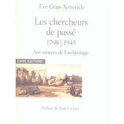Les Chercheurs de passé 1798 - 1945