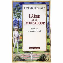 ISBN L'Aede Et Le Troubadour; Essai Sur La Tradition Orale, histoire, Français