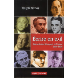 Écrire en exil - les écrivains étrangers en France, 1919-1939