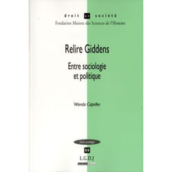 Relire giddens : entre sociologie et politique