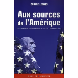 ISBN Aux Sources De L'Amerique; Les Enfants De Washington Face A Leur Histoire, histoire, Français, Livre broché