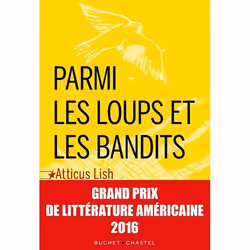 Le Temps Apprivoisé PARMI LES LOUPS ET LES BANDITS, Français, Livre broché, 557 pages