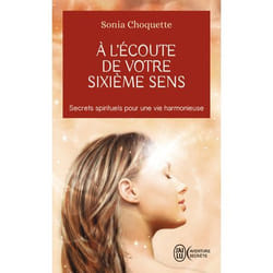 A l'écoute de votre sixième sens