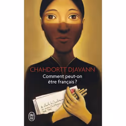 ISBN Comment peut-on être français ?, Chahdortt Djavann, Français, 288 pages
