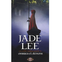 La cité sanglante Tome 5 - ombres et démons