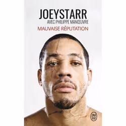 ISBN Mauvaise réputation, JoeyStarr, Récit (histoire), Français, 288 pages