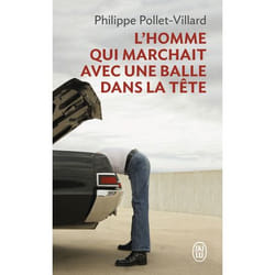 L'homme qui marchait avec une balle dans la tête