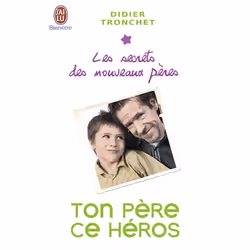ISBN Ton père, ce héros, Didier Tronchet, Santé, esprit et corps, Français, 128 pages