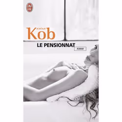 ISBN Le pensionnat, Jérôme Kob, Français, 192 pages