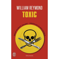 Toxic - Obésité, malbouffe, maladies... Enquête sur les vrais coupables (Poche)