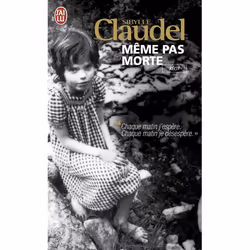 ISBN Même pas morte, Sibylle Claudel, Récit (histoire), Français, 128 pages