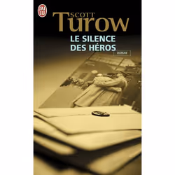 ISBN Le silence des héros, Scott Turow, Anglais, 576 pages