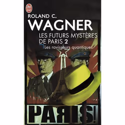 ISBN Les ravisseurs quantiques, Roland C. Wagner, Science Fiction, Français, 192 pages