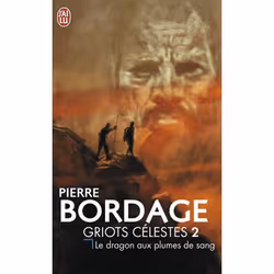 ISBN Le dragon aux plumes de sang, Pierre Bordage, Science Fiction, Français, 416 pages