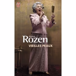 ISBN Vieilles peaux, Anna Rozen, Français, 160 pages