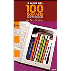 Flammarion Le Guide des 100 romans incontournables, Littérature, Français, Livre broché, 128 pages