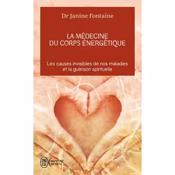 ISBN La médecine du corps énergétique, Janine Fontaine, Aventure, Français, 290 pages