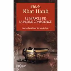 ISBN Le miracle de la pleine conscience, Thich Nhat Hanh, Aventure, 128 pages