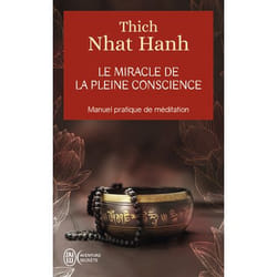 Le miracle de la pleine conscience (Broché)