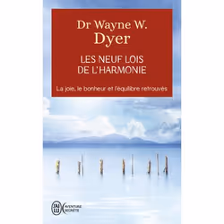 ISBN Les neuf lois de l'harmonie, Wayne W. Dyer, Aventure, 160 pages