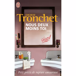ISBN Nous deux moins toi, Didier Tronchet, Français, 192 pages