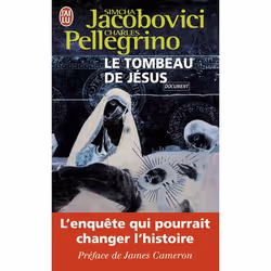 ISBN Le tombeau de Jésus, Simcha Jacobovici, 256 pages