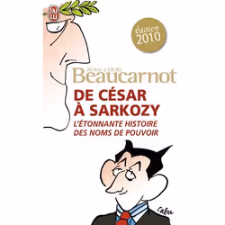 ISBN De César à Sarkozy, Jean-Louis Beaucarnot, Français, 160 pages