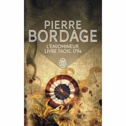 ISBN L'enjomineur, livre trois : 1794, Pierre Bordage, Fantaisie, Français, 539 pages