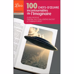 Flammarion 100 chefs-d'œuvre incontournables de l'imaginaire, Littérature, Français, Livre broché, 128 pages
